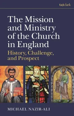 Die Mission und der Dienst der Kirche in England: Geschichte, Herausforderung und Ausblick - The Mission and Ministry of the Church in England: History, Challenge, and Prospect