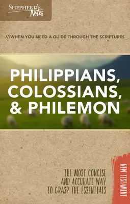 Notizen des Hirten: Philipper, Kolosser, Philemon - Shepherd's Notes: Philippians, Colossians, Philemon