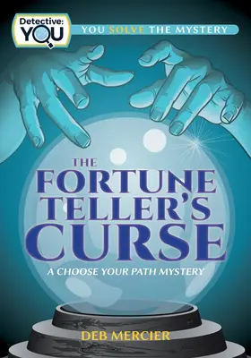 Der Fluch der Wahrsagerin: Das Geheimnis der Wahl deines Weges - The Fortune Teller's Curse: A Choose Your Path Mystery
