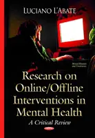 Forschung zu Online-/Offline-Interventionen in der psychischen Gesundheit - eine kritische Überprüfung - Research on Online / Offline Interventions in Mental Health - A Critical Review