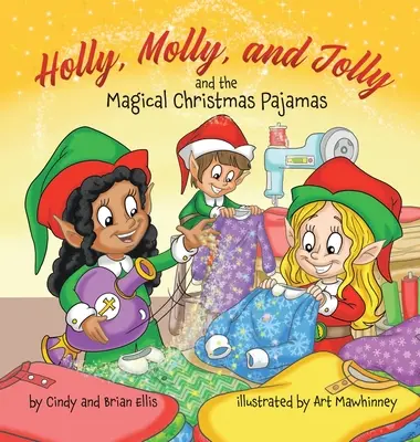 Holly, Molly und Jolly und der magische Weihnachtspyjama - Holly, Molly, and Jolly and the Magical Christmas Pajamas