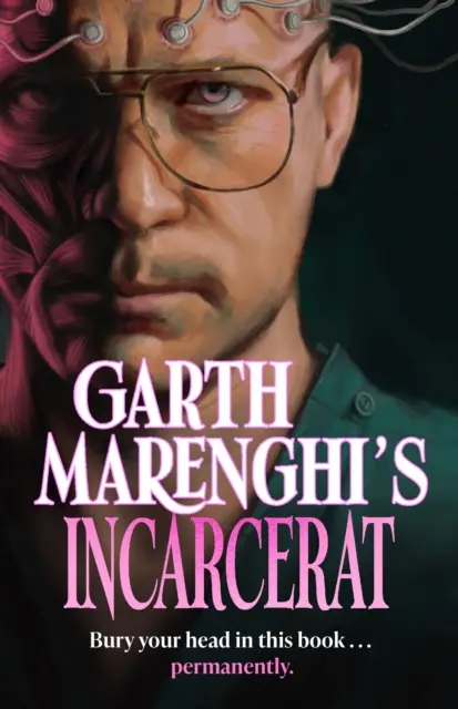 Garth Marenghis Incarcerat - Band 2 seiner TERRORTOME der SUNDAY TIMES BESTSELLER - Garth Marenghi's Incarcerat - Volume 2 of his TERRORTOME the SUNDAY TIMES BESTSELLER