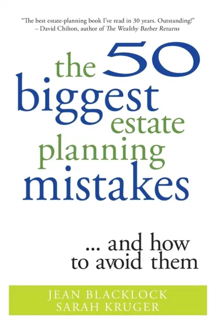 Die 50 größten Fehler bei der Nachlassplanung ... und wie man sie vermeidet - The 50 Biggest Estate Planning Mistakes...and How to Avoid Them
