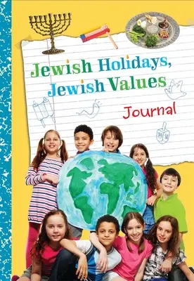 Jüdische Feiertage Jüdisches Werte-Journal - Jewish Holidays Jewish Values Journal