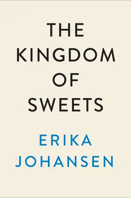 Das Königreich der Süßigkeiten: Ein Roman über den Nussknacker - The Kingdom of Sweets: A Novel of the Nutcracker