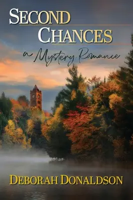 Zweite Chancen: Ein geheimnisvoller Liebesroman - Second Chances: A Mystery Romance