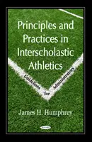 Prinzipien und Praktiken in der interschulischen Leichtathletik - Richtlinien für Administratoren - Principles & Practices in Interscholastic Athletics - Guidelines for Administrators