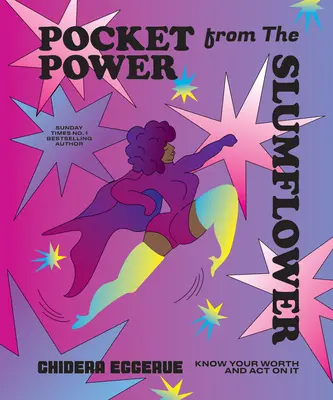 Pocket Power aus dem Slumflower - Pocket Power from the Slumflower