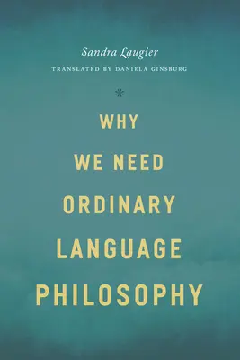 Warum wir Philosophie in gewöhnlicher Sprache brauchen - Why We Need Ordinary Language Philosophy