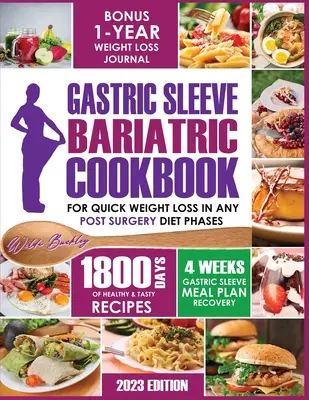 Gastric Sleeve Bariatric Kochbuch - Gastric Sleeve Bariatric Cookbook