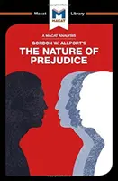 Eine Analyse von Gordon W. Allports The Nature of Prejudice - An Analysis of Gordon W. Allport's the Nature of Prejudice