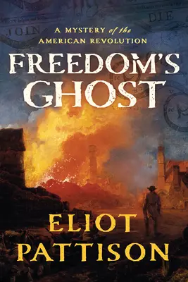 Der Geist der Freiheit: Ein Mysterium der Amerikanischen Revolution - Freedom's Ghost: A Mystery of the American Revolution