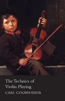 Die Technik des Violinspiels - The Technics of Violin Playing