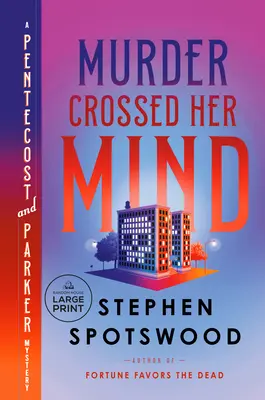 Ein Mord ging ihr durch den Kopf: Ein Pfingst- und Parker-Krimi - Murder Crossed Her Mind: A Pentecost and Parker Mystery