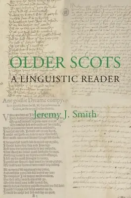 Älteres Schottisch: Ein linguistisches Lesebuch - Older Scots: A Linguistic Reader