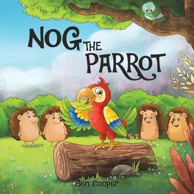 Nog, der Papagei - Nog The Parrot