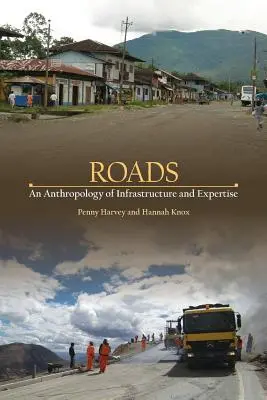 Straßen: Eine Anthropologie der Infrastruktur und des Fachwissens - Roads: An Anthropology of Infrastructure and Expertise