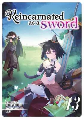 Reinkarnation als Schwert (Light Novel) Band 13 - Reincarnated as a Sword (Light Novel) Vol. 13