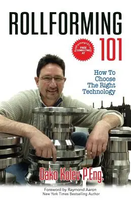 Rollforming 101: Wie man die richtige Technologie auswählt - Rollforming 101: How to choose the right technology