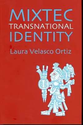 Transnationale Identität der Mixteken - Mixtec Transnational Identity