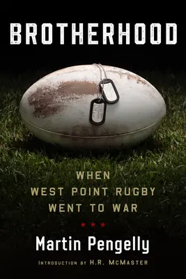 Bruderschaft: Als West Point Rugby in den Krieg zog - Brotherhood: When West Point Rugby Went to War