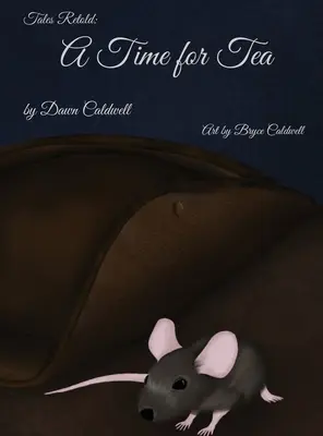 Neu erzählte Märchen: Eine Zeit für Tee - Tales Retold: A Time for Tea