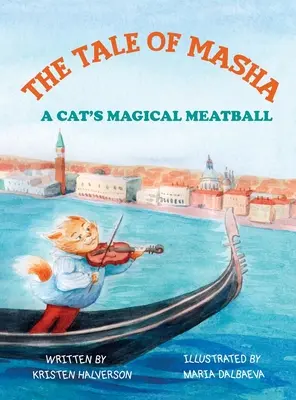 Das Märchen von Masha: Der magische Fleischball einer Katze - Tale of Masha: A Cat's Magical Meatball