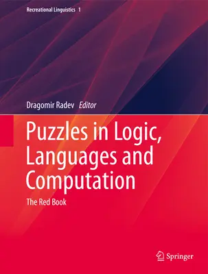Rätsel in Logik, Sprachen und Rechnen: Das rote Buch - Puzzles in Logic, Languages and Computation: The Red Book