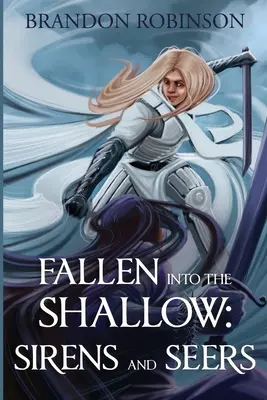 Ins kalte Wasser geworfen: Sirenen und Seher - Fallen into the Shallow: Sirens and Seers