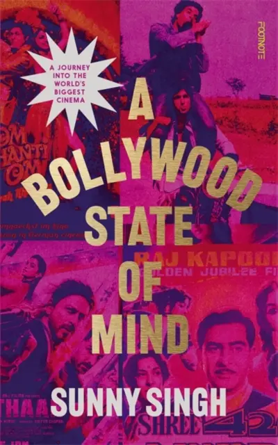 Bollywood State of Mind - Eine Reise in das größte Kino der Welt - Bollywood State of Mind - A journey into the world's biggest cinema