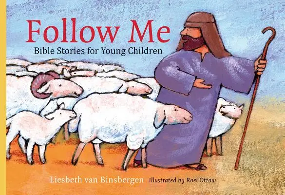 Folge mir nach: Bibelgeschichten für junge Kinder - Follow Me: Bible Stories for Young Children