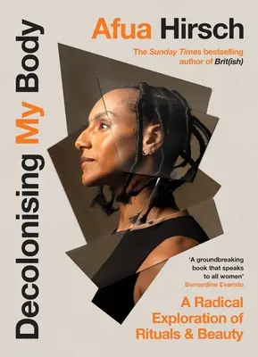 Decolonising My Body - Eine radikale Erkundung von Ritualen und Schönheit - Decolonising My Body - A radical exploration of rituals and beauty