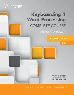 Tastaturschreiben und Textverarbeitung Komplettkurs Lektionen 1-110: Microsoft Word 2016 - Keyboarding and Word Processing Complete Course Lessons 1-110: Microsoft Word 2016