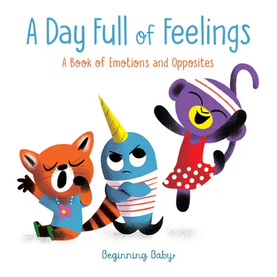 Ein Tag voller Gefühle: Beginnendes Baby - A Day Full of Feelings: Beginning Baby