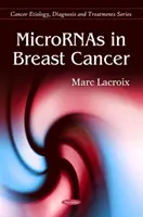 MicroRNAs bei Brustkrebs - MicroRNAs in Breast Cancer