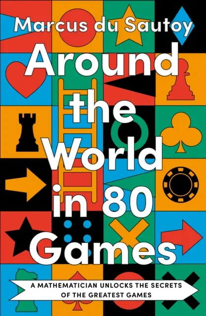 In 80 Spielen um die Welt - Ein Mathematiker entschlüsselt die Geheimnisse der größten Spiele - Around the World in 80 Games - A Mathematician Unlocks the Secrets of the Greatest Games