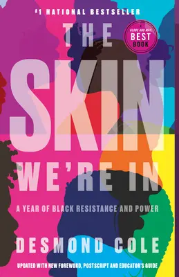 Die Haut, in der wir stecken: Ein Jahr des schwarzen Widerstands und der Macht - The Skin We're in: A Year of Black Resistance and Power