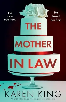Die Schwiegermutter: Ein absolut fesselnder psychologischer Spannungsroman - The Mother-in-Law: An utterly gripping psychological suspense novel