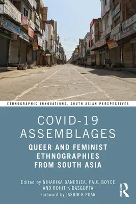 Covid-19 Assemblagen: Queere und feministische Ethnographien aus Südasien - Covid-19 Assemblages: Queer and Feminist Ethnographies from South Asia