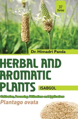 KRAUTIGE UND AROMATISCHE PFLANZEN - 37. Plantago ovata (Isabgol) - HERBAL AND AROMATIC PLANTS - 37. Plantago ovata (Isabgol)