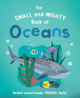 Das kleine und mächtige Buch der Ozeane - The Small and Mighty Book of Oceans