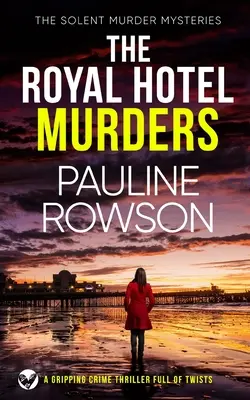 THE ROYAL HOTEL MURDERS ein spannender Krimi voller Wendungen - THE ROYAL HOTEL MURDERS a gripping crime thriller full of twists