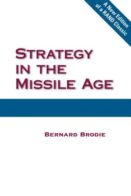Strategie im Raketenzeitalter - Strategy in the Missile Age