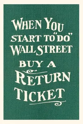 Weinleseblatt Wall Street, Rückfahrkarte - Vintage Journal Wall Street, Return Ticket