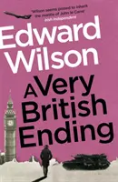 Very British Ending - Ein fesselnder Spionagethriller von einem ehemaligen Offizier der Special Forces - Very British Ending - A gripping espionage thriller by a former special forces officer