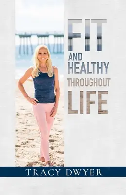 Fit und gesund ein Leben lang - Fit and Healthy Throughout Life