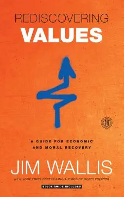 Die Wiederentdeckung der Werte: Ein Leitfaden für wirtschaftlichen und moralischen Aufschwung - Rediscovering Values: A Guide for Economic and Moral Recovery