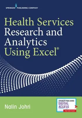 Forschung und Analyse im Gesundheitswesen mit Excel - Health Services Research and Analytics Using Excel