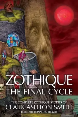 Zothique: Der letzte Zyklus - Zothique: The Final Cycle