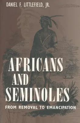 Afrikaner und Seminolen: Von der Umsiedlung zur Emanzipation - Africans and Seminoles: From Removal to Emancipation